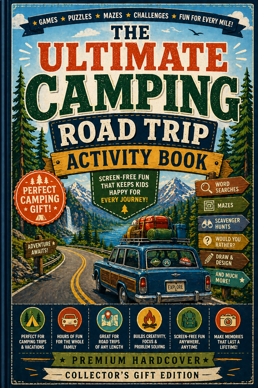 The Ultimate Camping Road Trip Activity Book – Premium Hardcover Collector’s Gift Edition